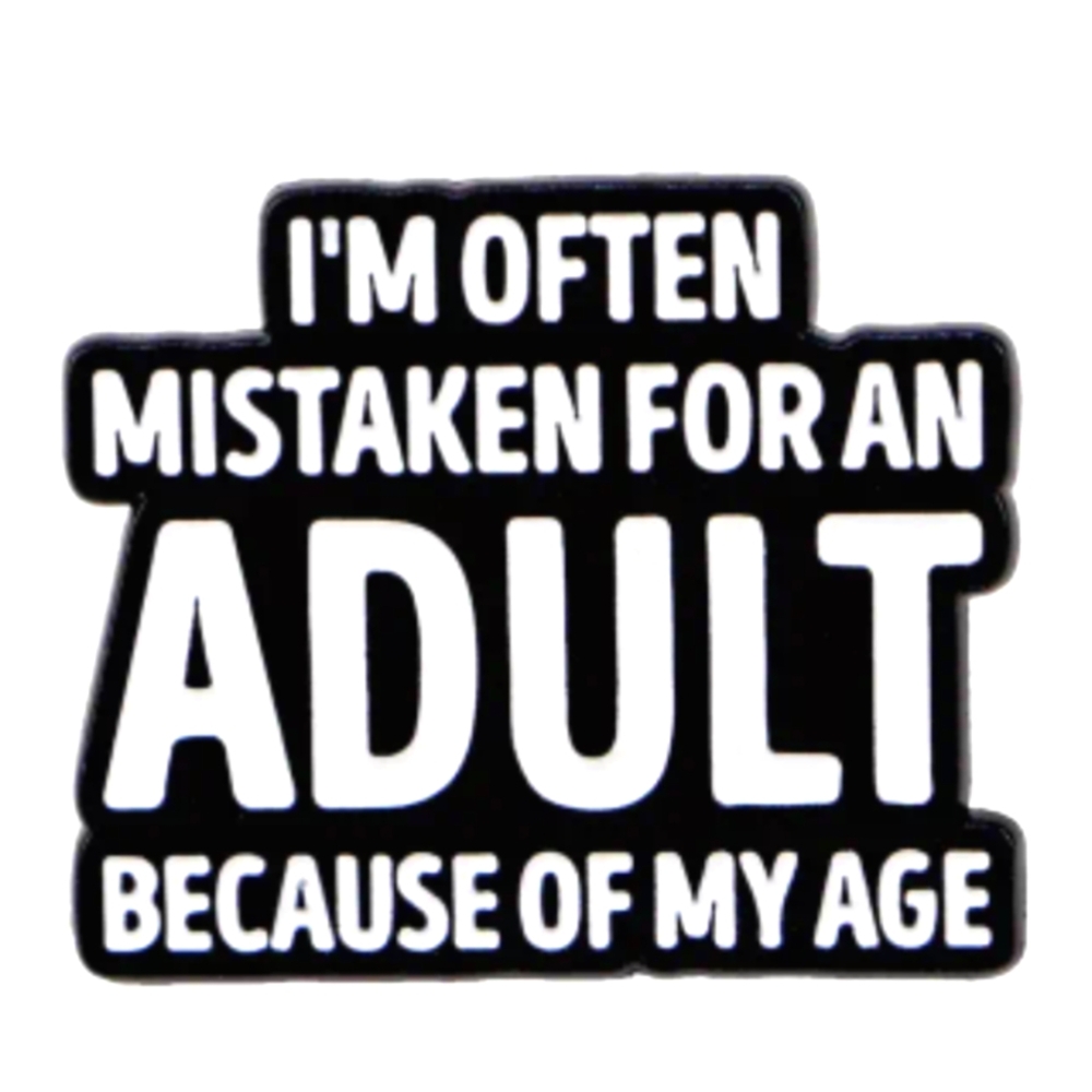 Pin-- Often Mistaken For An Adult Due To My Age